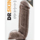 Dr. Skin Mr. D Dildo with Balls and Suction Cup - Chocolate - 8.5in