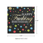 Happy F'n Birthday Napkins